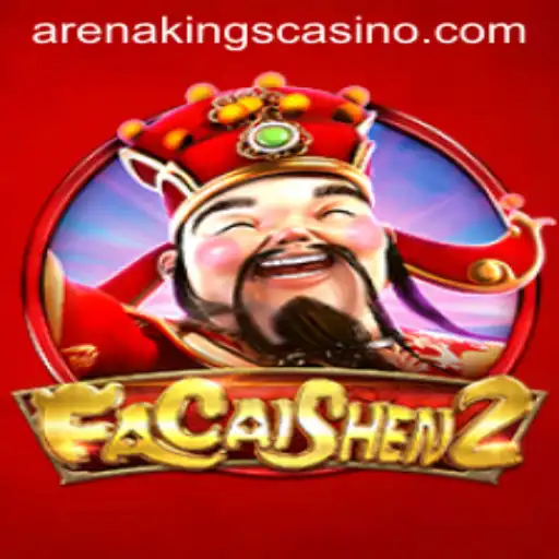 FaCaiShen2: A Comprehensive Look at the Game and Its Connection to ArenaKings