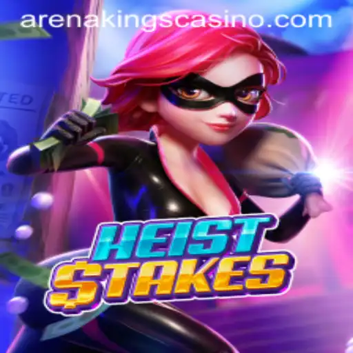 HeistStakes: The Ultimate Arena of Kings