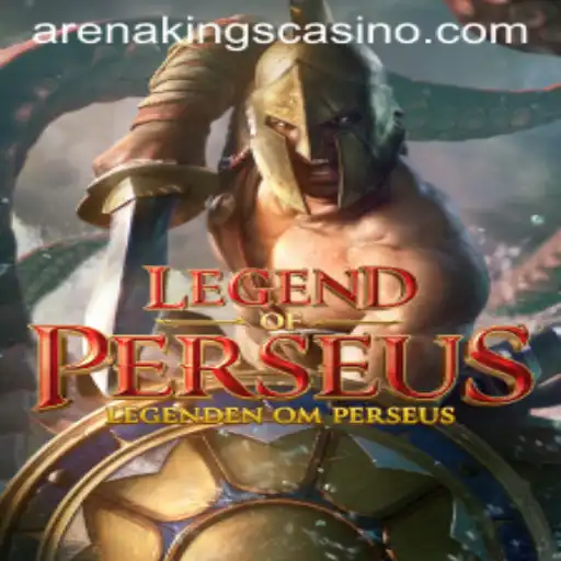 LegendofPerseus: A New Adventure in the World of Arena Kings