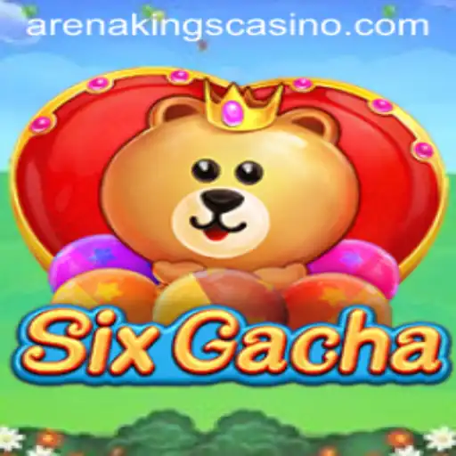 The World of SixGacha: A New Era of Arena Kings