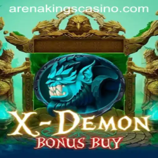 Dive Into the Thrilling World of XDemonBonusBuy: A Game for the Arena Kings