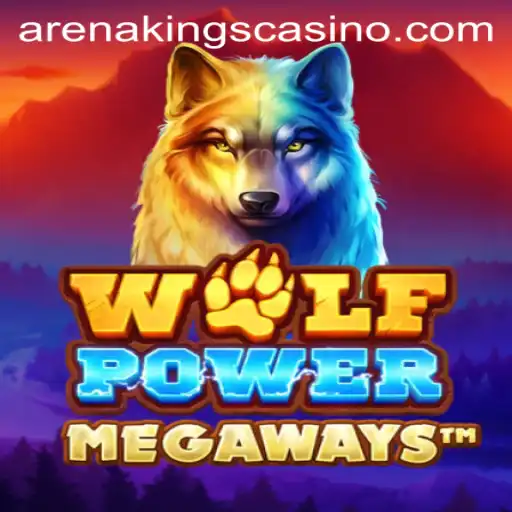 Unleashing the Power of WolfPowerMega in the Arena Kings